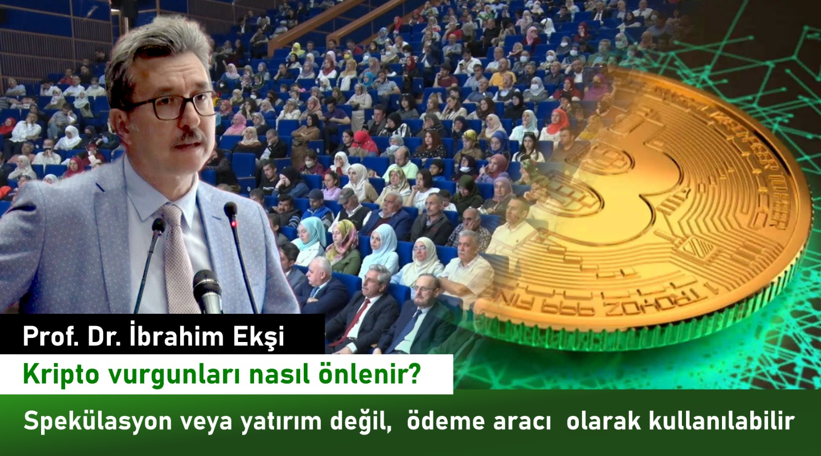 Prof. İbrahim Ekşi: Kripto paraların spekülasyon veya yatırım amacıyla kullanılmasının