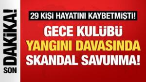 Beşiktaş’ta bir gece kulübünde çıkan ve 29 kişinin yaşamını yitirdiği