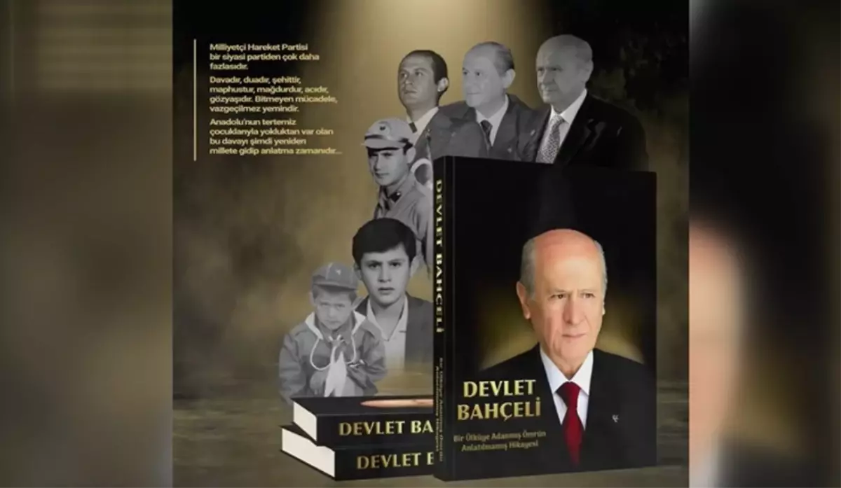 Devlet Bahçeli'nin hayatını anlatan kitap! MHP Genel Başkanı Devlet Bahçeli'nin